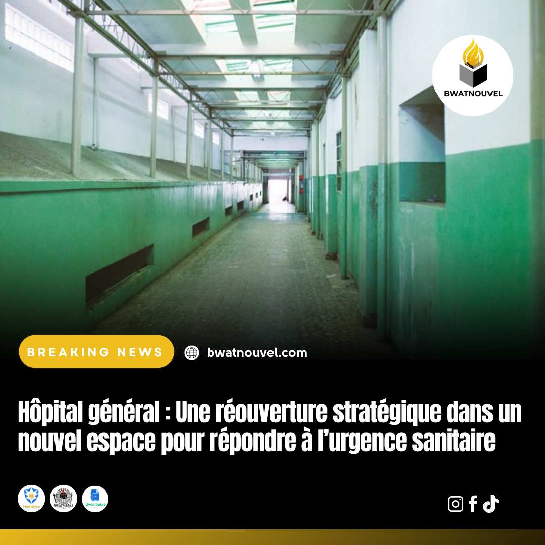Nouvelle ouverture de l’Hôpital général pour les urgences.
