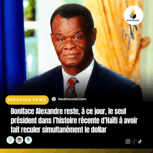 Haïti : le dollar recule sous Boniface Alexandre.
