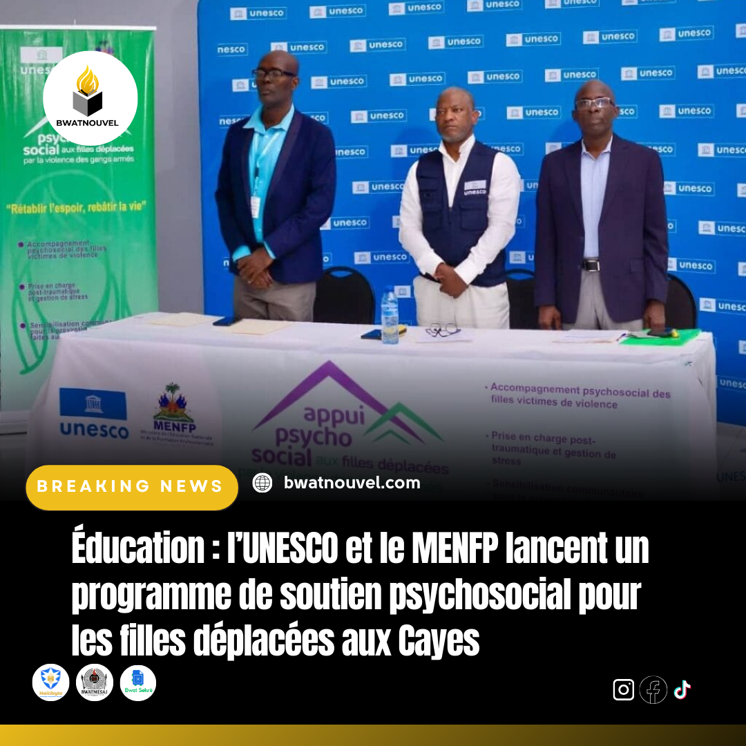 UNESCO et MENFP aident les filles déplacées aux Cayes