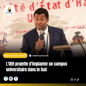 Nouveau campus de l'Université d'État d'Haïti prévu pour le Sud