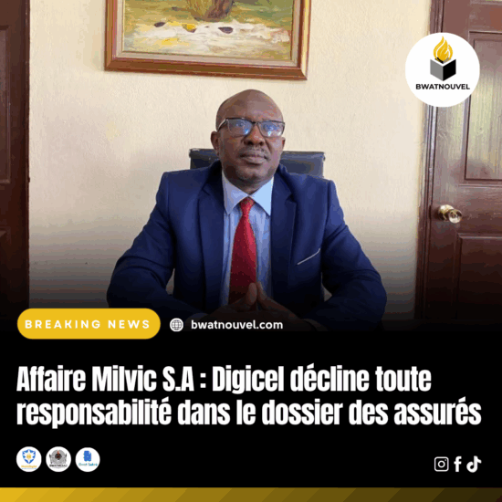 Dossier Milvic S.A. : Digicel rejette toute implication.