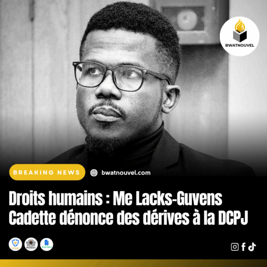 Me Lacks-Guvens Cadette dénonce des dérives à la DCPJ
