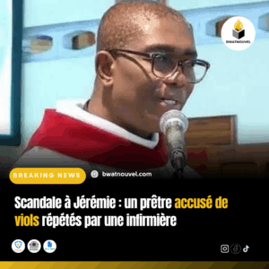 Scandale à Jérémie, un prêtre mis en cause