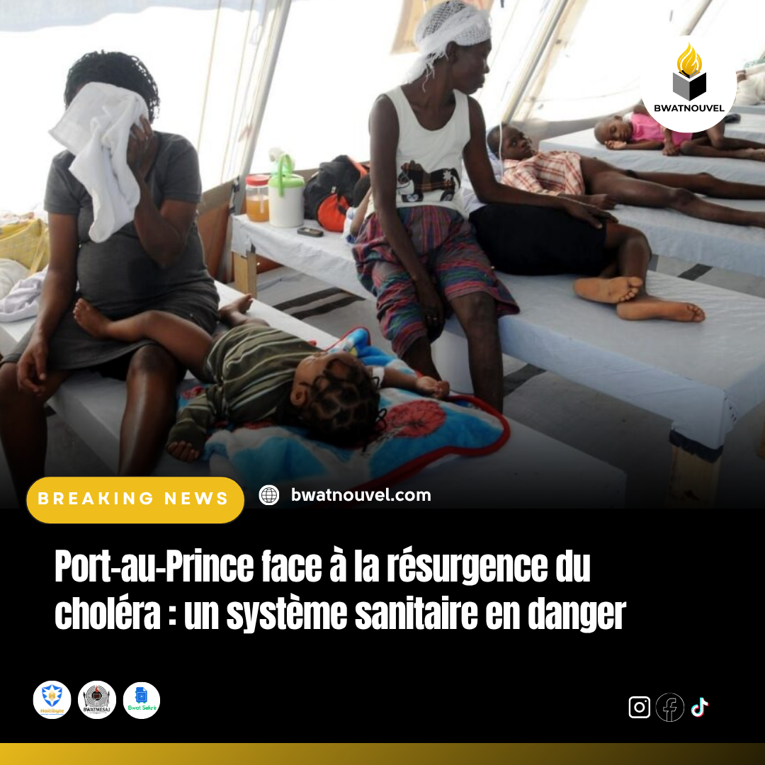 Choléra à Port-au-Prince : système de santé fragilisé