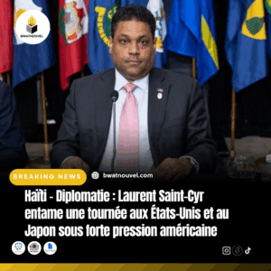 Diplomatie haïtienne : Saint-Cyr visite les USA et le Japon sous contraintes.