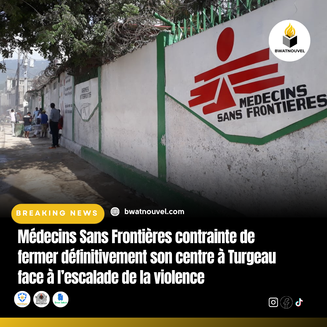 Violence à Turgeau : MSF contraint à la fermeture définitive