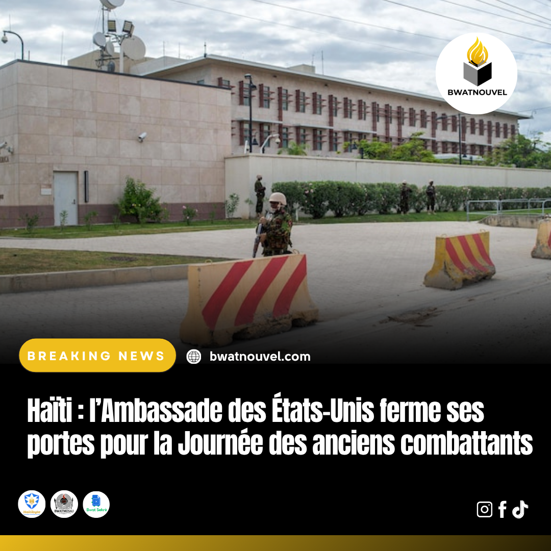 Haïti : Ambassade des États-Unis fermée pour jour férié.