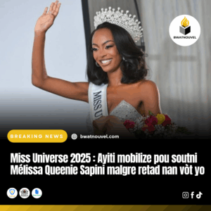Miss Universe 2025 : Ayiti ap sipòte Mélissa Queenie Sapini