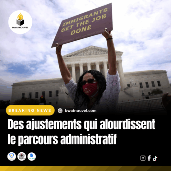 Ajustements qui compliquent le parcours administratif.