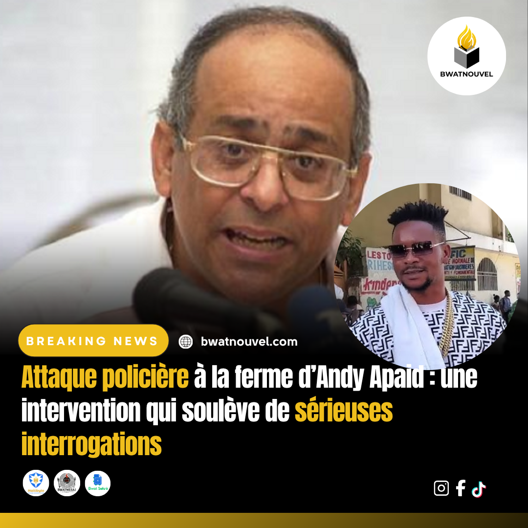 Attaque policière à la ferme d’Andy Apaid.