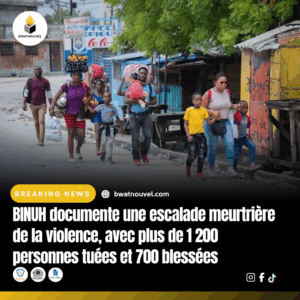 Le BINUH alerte sur l’escalade meurtrière de la violence en Haïti. 