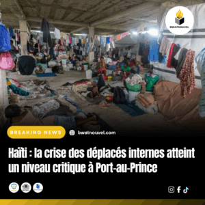  Port-au-Prince : urgence déplacés .