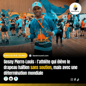 Gesny Pierre-Louis, détermination mondiale. 