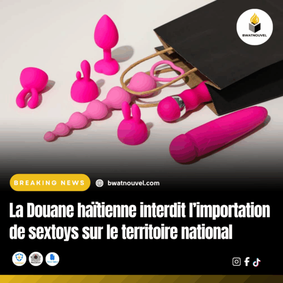 Sextoys bloqués à l’importation en Haïti par la Douane.