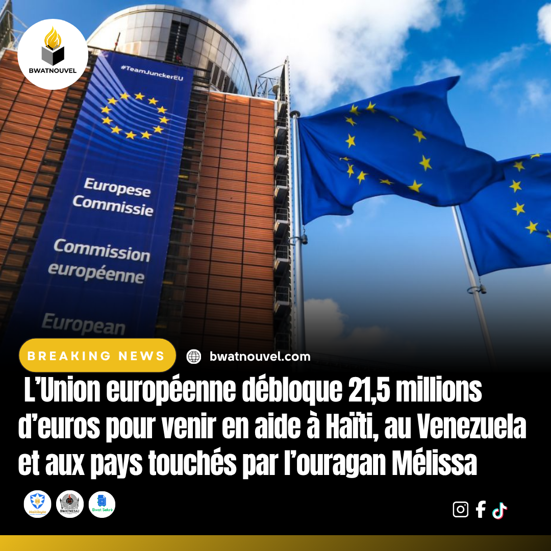 L’UE alloue 21,5 M€ pour Haïti, Venezuela et zones touchées par Mélissa.