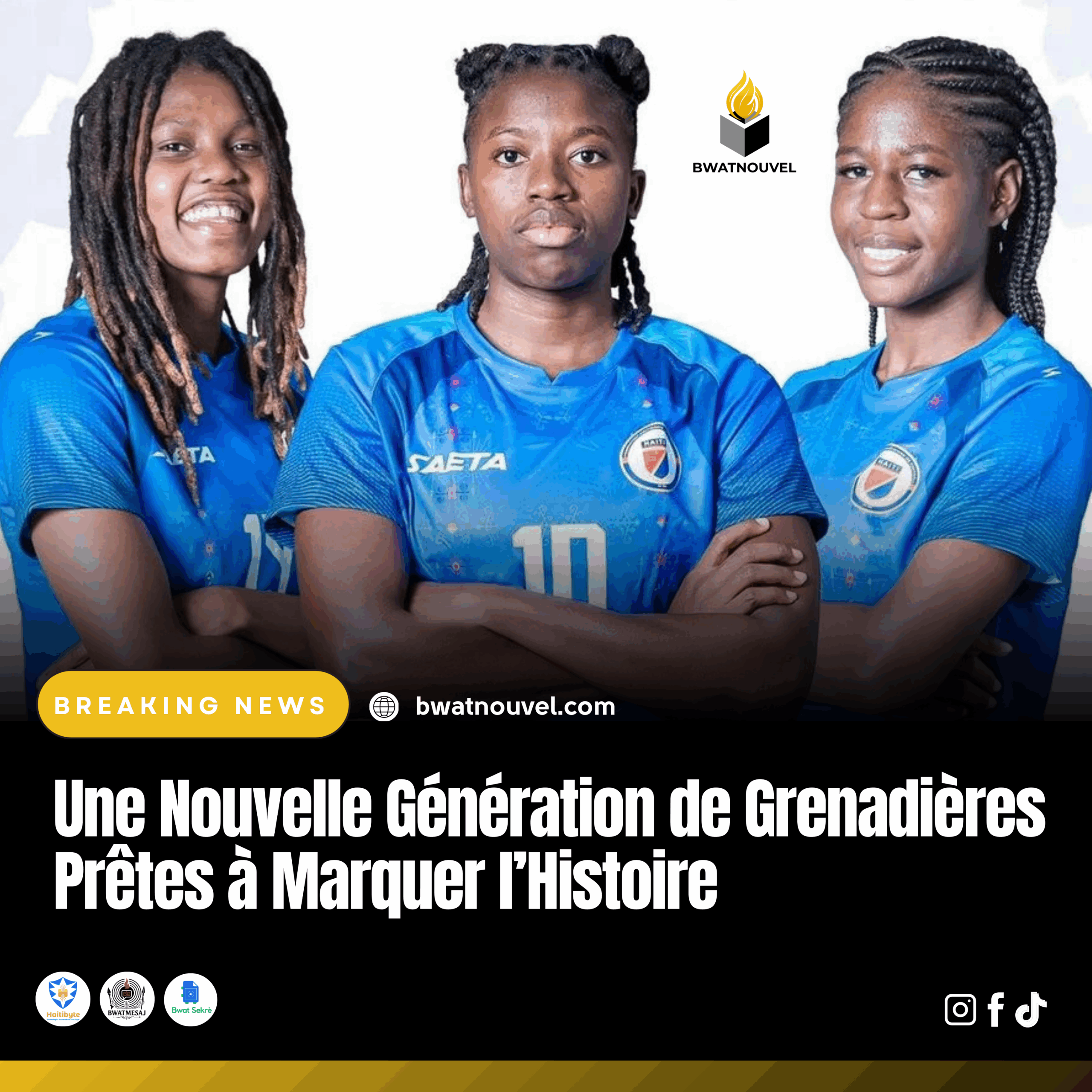 Grenadières : une nouvelle génération historique.