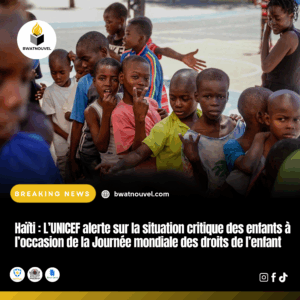 Haïti : l’UNICEF alerte sur la situation des enfants.