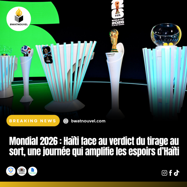 Tirage Mondial 2026 : espoirs ravivés pour Haïti.