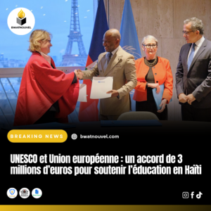 UNESCO et UE : 3 M€ pour l’éducation en Haïti.
