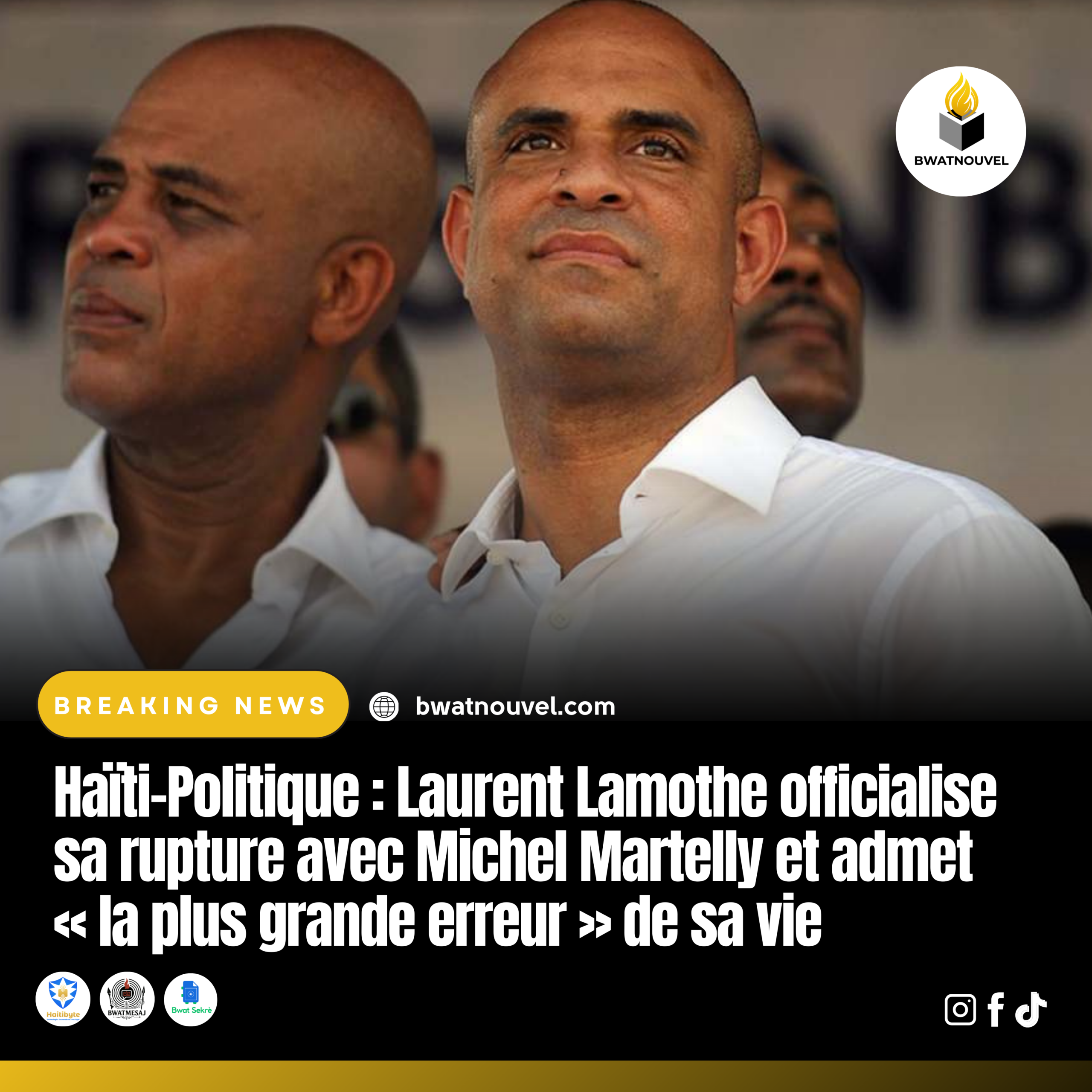 Rupture Lamothe–Martelly confirmée