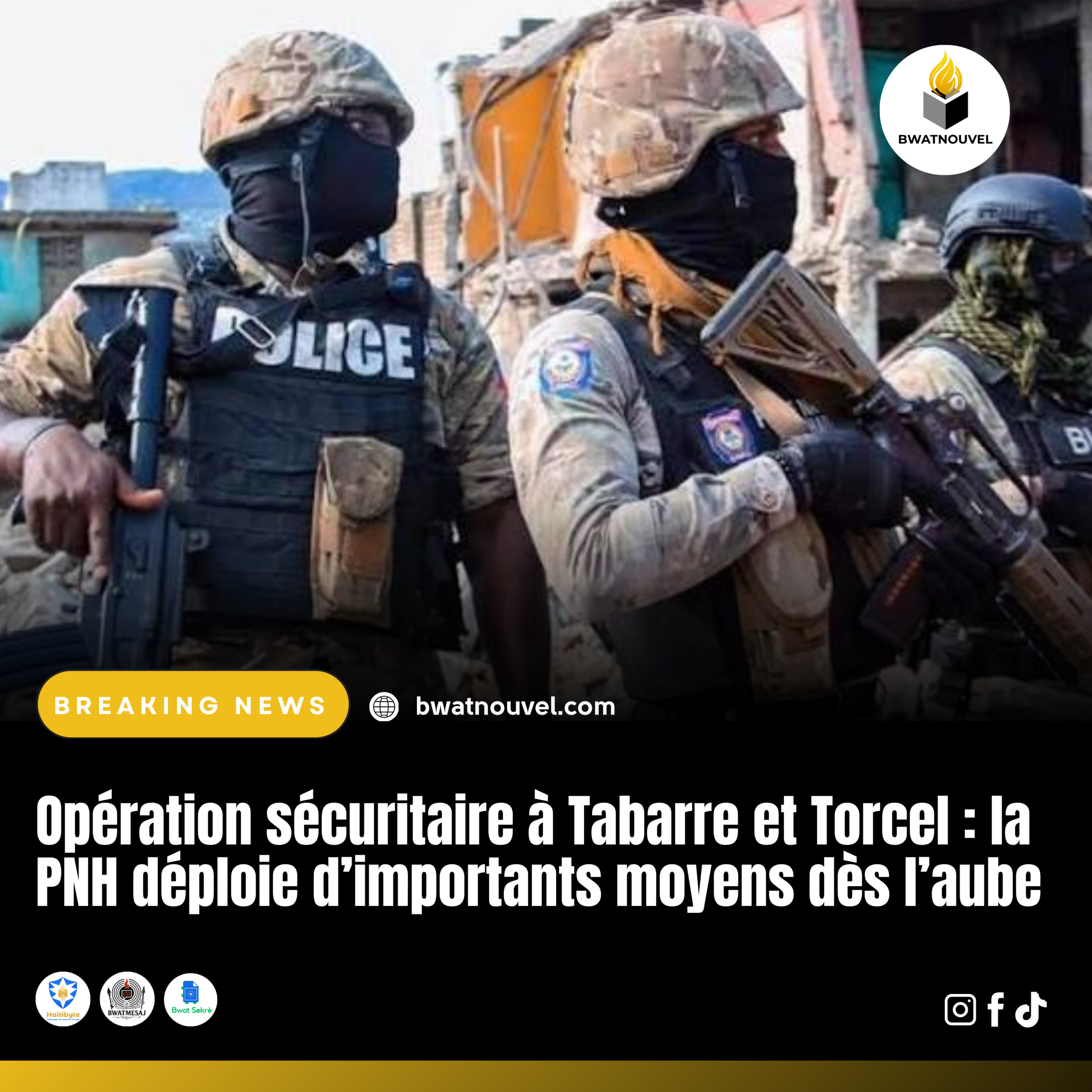 Opération de la PNH à Tabarre et Torcel dès l’aube.