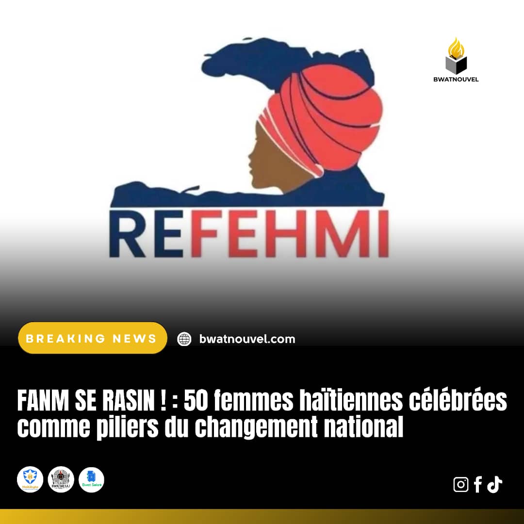 FANM SE RASIN : 50 femmes haïtiennes, piliers du changement.